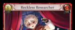 Reckless Researcher